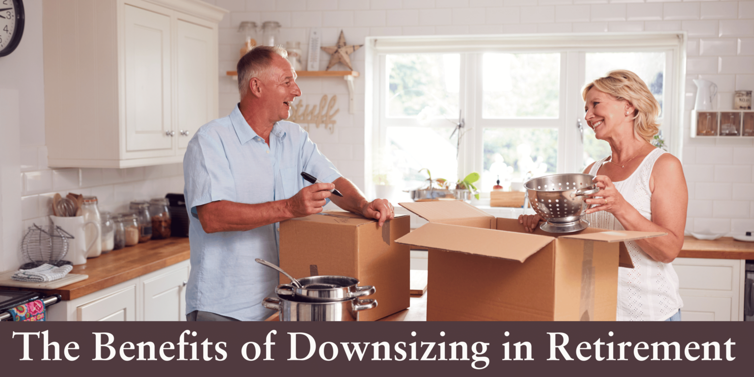 The Benefits of Downsizing in Retirement